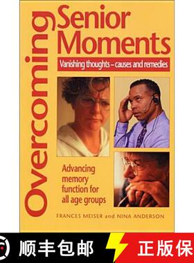 【3-4周达】Overcoming Senior Moments: Vanishing Thoughts—Causes and Remedies [9780970111098]