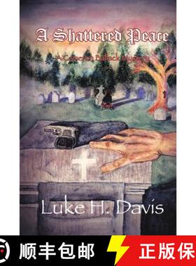 【3-4周达】A Shattered Peace: Book 3 in the Cameron Ballack Series [9780998400044]