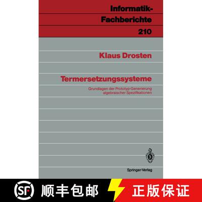 【3-4周达】Termersetzungssysteme : Grundlagen der Prototyp-Generierung algebraischer Spezifikationen [9783540511724]