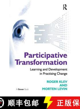 【3-4周达】Participative Transformation: Learning and Development in Practising Change [9781409423782]