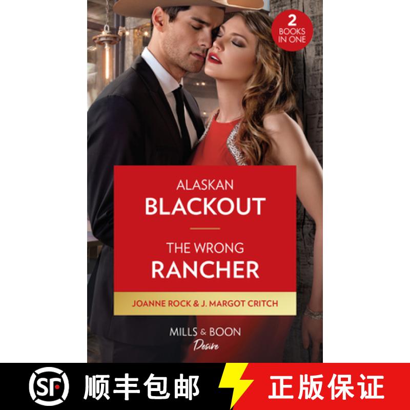 【2-3周达】Alaskan Blackout / The Wrong Rancher: Alaskan Blackout (Kingsland Ranch) / The Wrong Ranch... [9780263317657]