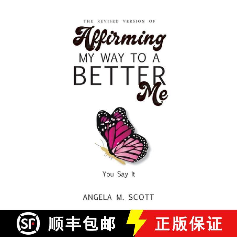 【3-4周达】The Revised Version of Affirming My Way to A Better Me: You Say It [9798218184452]
