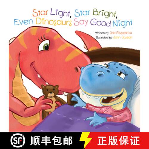 【3-4周达】精装 Star Light, Star Bright, Even Dinosaurs Say Good Night [9781486715572]
