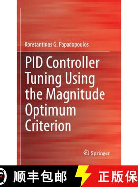 【3-4周达】Pid Controller Tuning Using the Magnitude Optimum Criterion [9783319072623]