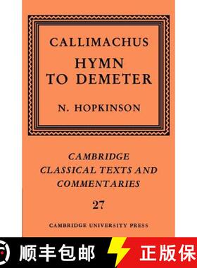 【3-4周达】Callimachus: Hymn to Demeter: - Callimachus: Hymn to Demeter [9780521604369]