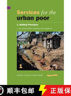 【3-4周达】Services for the Urban Poor: Section 1. Guiding Principles for Policymakers, Planners and ... [9780906055786]