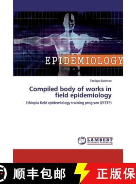 预订 Compiled body of works in field epidemiology [9786200785190]