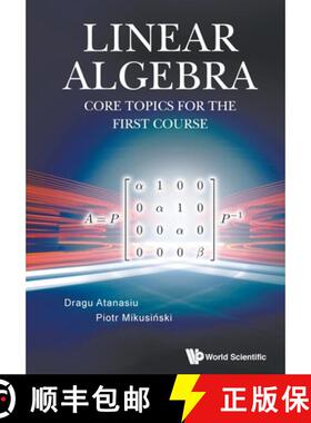 Linear Algebra: Core Topics for the First Course [9789811215964]