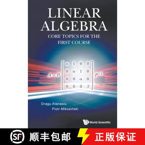 预订 Linear Algebra: Core Topics for the First Course [9789811215964]
