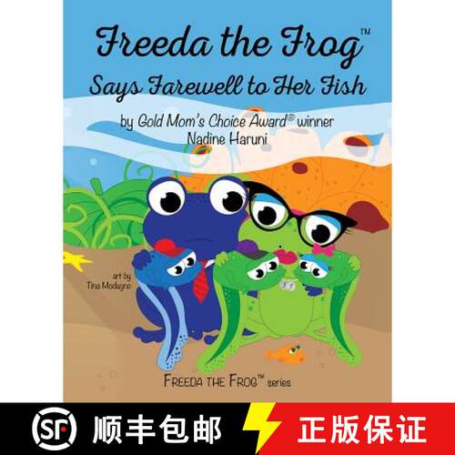 【3-4周达】精装 Freeda the Frog Says Farewell to Her Fish [9781643072852]