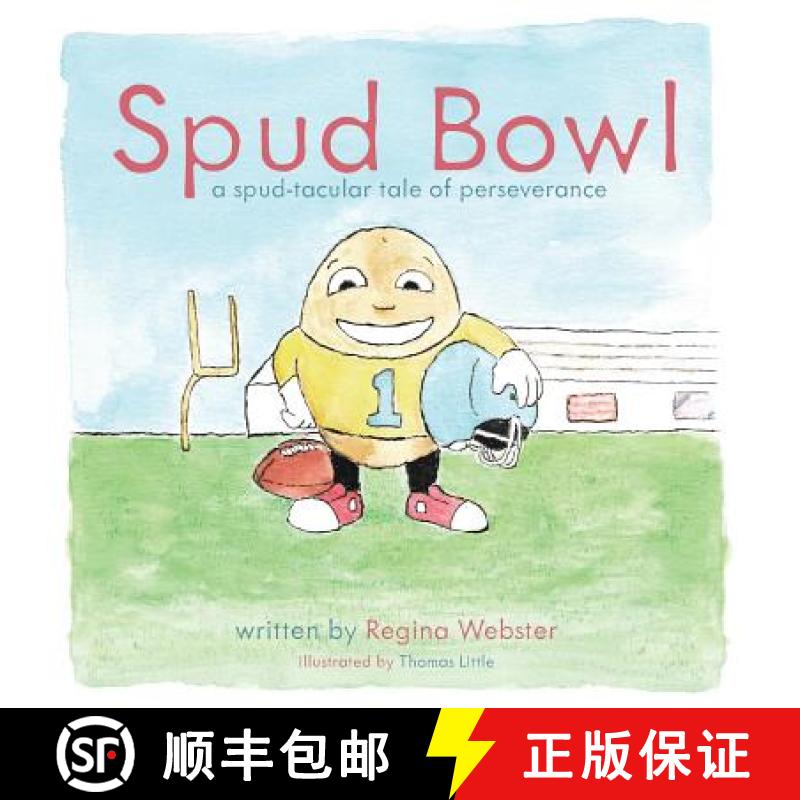 【3-4周达】Spud Bowl: A Spud-tatular Tale of Perseverance [9780990717065]