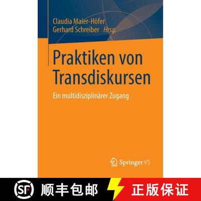 【4周达】Praktiken von Transdiskursen : Ein multidisziplinärer Zugang [9783658307691]