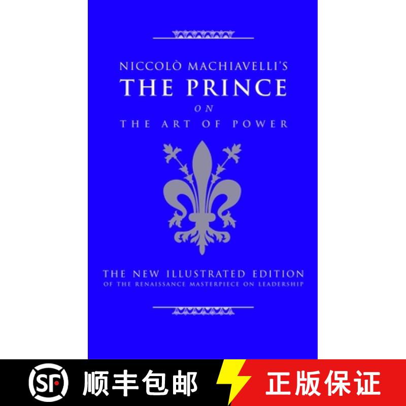【3-4周达】Niccolo Machiavelli's the Prince on the Art of Power: The New Illustrated Edition of the R... [9781844838028]