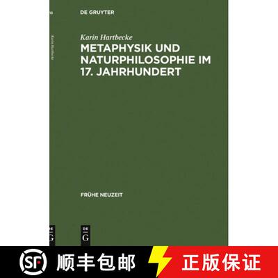 【3-4周达】精装 Metaphysik und Naturphilosophie im 17. Jahrhunde – Francis Glissons Substanztheorie ... [9783484366138]