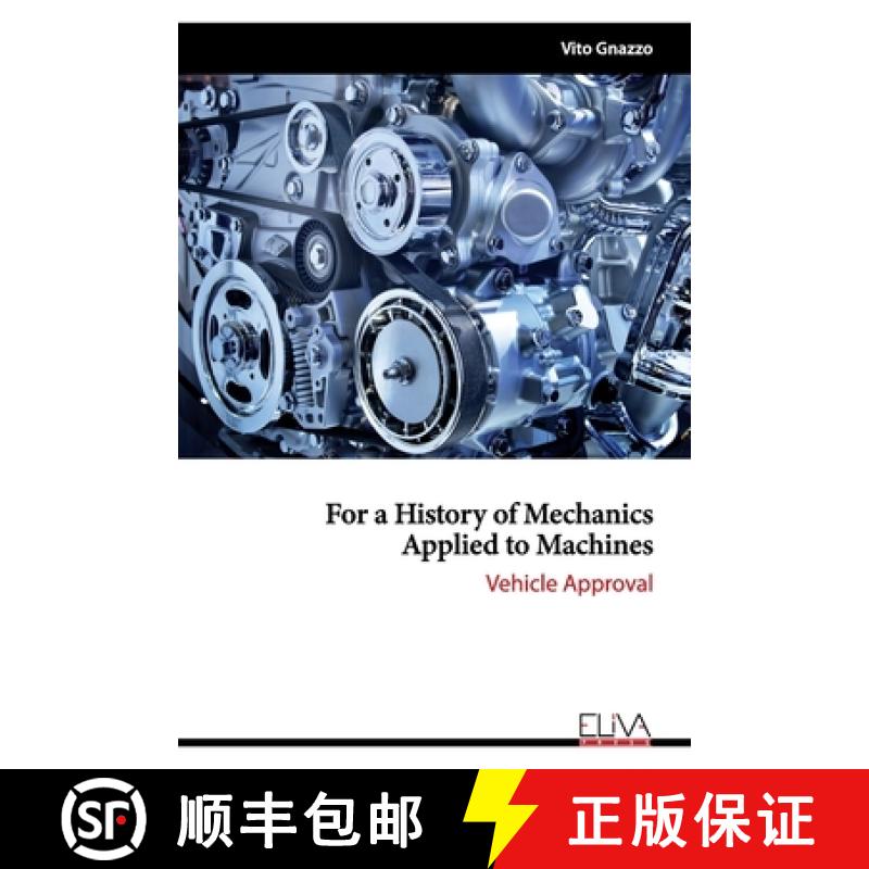 【3-4周达】For a History of Mechanics Applied to Machines: Vehicle Approval [9781636480770]