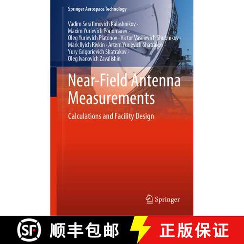 【3-4周达】精装 Near-Field Antenna Measurements : Calculations and Facility Design [9789813364356]
