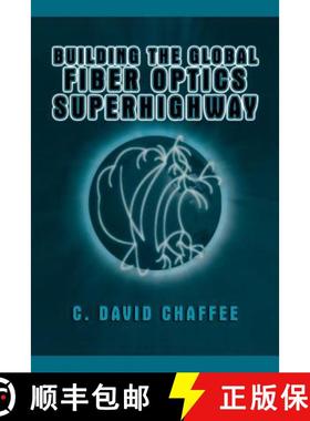 【3-4周达】Building the Global Fiber Optics Superhighway [9781475782400]