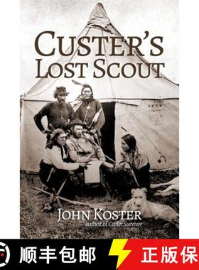 预订 Custer's Lost Scout [9781945687020]