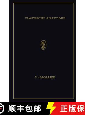 【3-4周达】Plastische Anatomie: Die Konstruktive Form Des Menschlichen Koerpers [9783662297964]