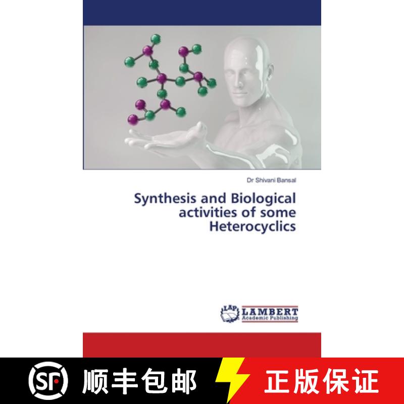 预订 Synthesis and Biological activities of some Heterocyclics [9786202667661]