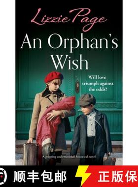 【3-4周达】An Orphan's Wish: A gripping and emotional historical novel [9781837907120]