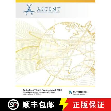 预订 Autodesk Vault Professional 2020: Data Management for AutoCAD Users: Autodesk Authorized Publisher [9781951139018]