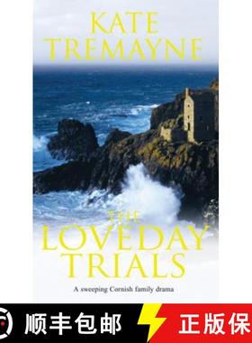 【3-4周达】Loveday Trials (Loveday series, Book 3): A brooding and intriguing saga set in eighteenth-... [9780747264125]