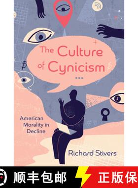 【3-4周达】The Culture of Cynicism: American Morality in Decline [9781666776225]