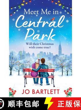 【3-4周达】Meet Me In Central Park: A BRAND NEW perfect, feel-good, festive romance from TOP 10 BESTS... [9781804839317]