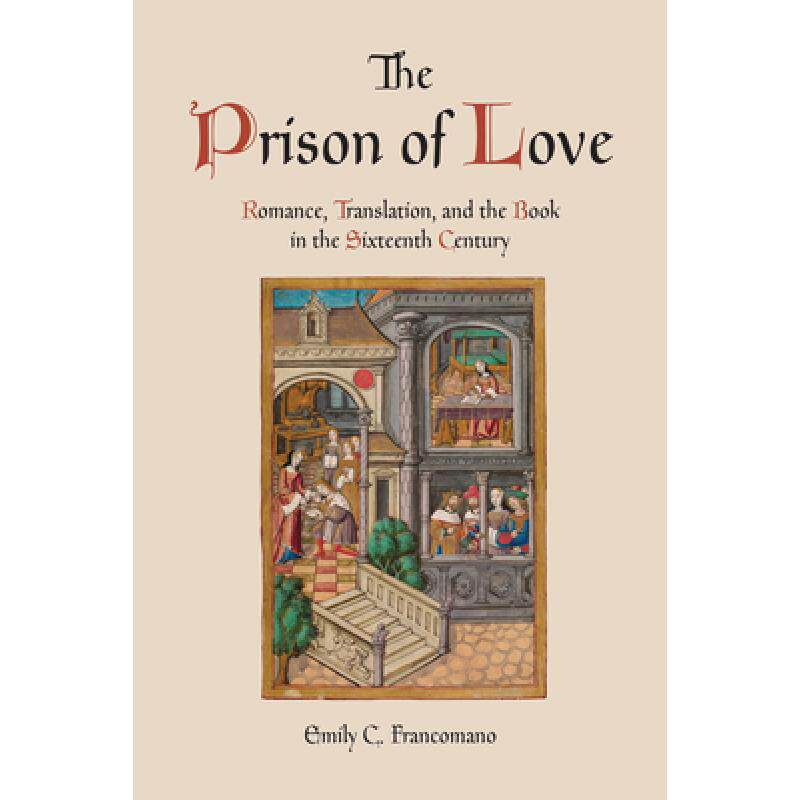 预订 the prison of love: romance, transla. [9781442630512]