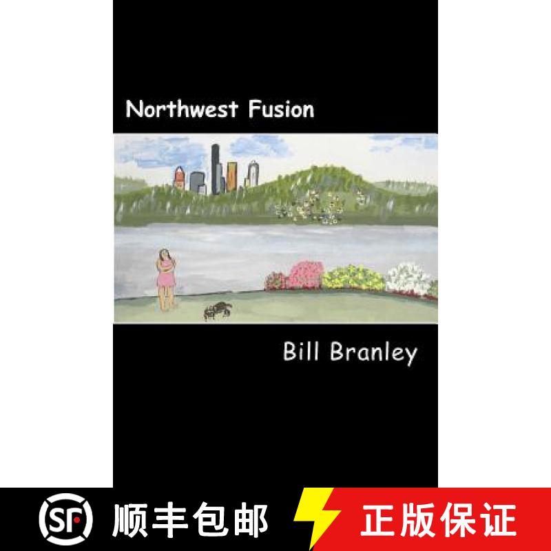 【3-4周达】Northwest Fusion: a collection of short works [9780977856138]