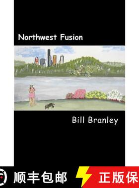 【3-4周达】Northwest Fusion: a collection of short works [9780977856138]