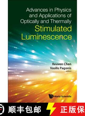 【3-4周达】Advances in Physics and Applications of Optically and Thermally Stimulated Luminescence [9781786345783]
