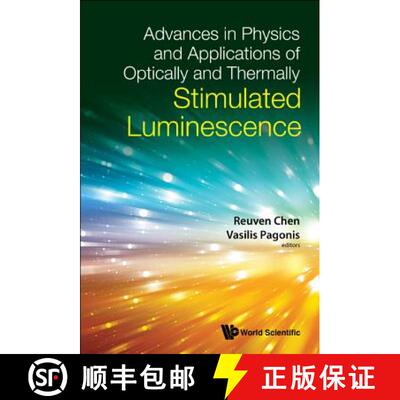 【3-4周达】Advances In Physics And Applications Of Optically And Thermally Stimulated Luminescence [9781786345783]