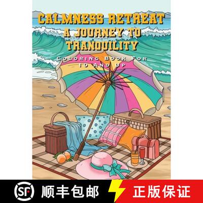 【3-4周达】Calmness Retreat: A journey To Tranquility. Coloring Book For 10 And Up [9781998058488]