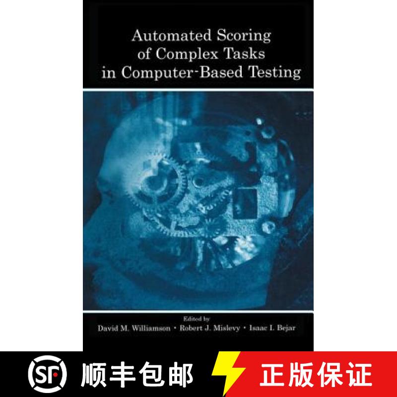 【3-4周达】Automated Scoring of Complex Tasks in Computer-Based Testing [9780805846348]