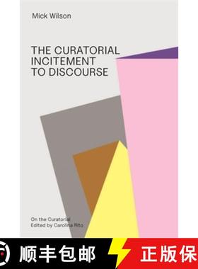 【3-4周达】The Curatorial Incitement to Discourse [9783982668307]