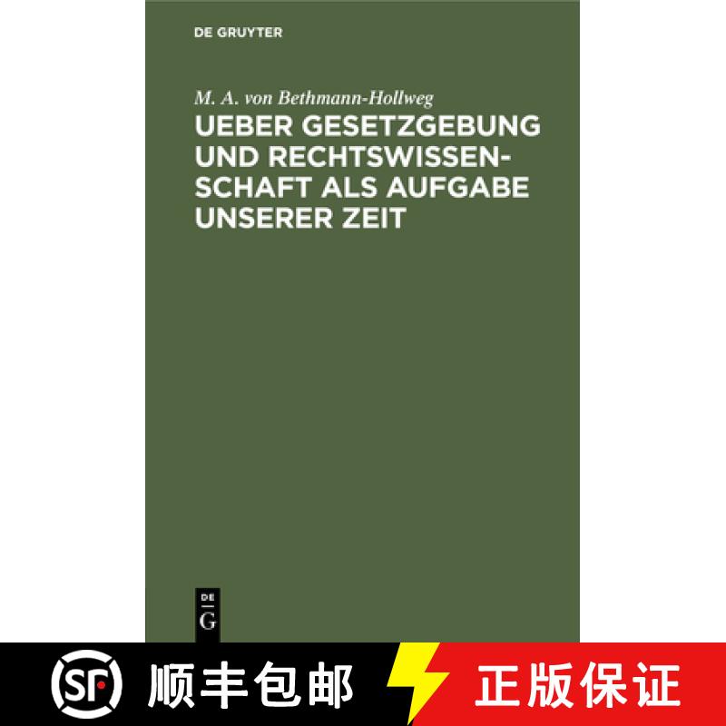 【3-4周达】精装 Ueber Gesetzgebung und Rechtswissenschaft als Aufgabe unserer Zeit [9783112515457] - 实物图