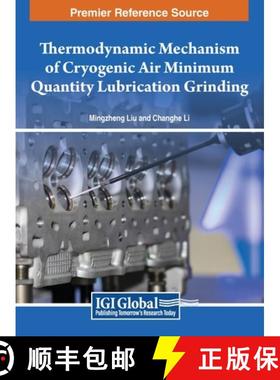 【3-4周达】Thermodynamic Mechanism of Cryogenic Air Minimum Quantity Lubrication Grinding [9798369333785]