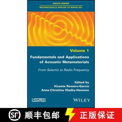 【3-4周达】Fundamentals And Applications Of Acoustic Metamaterials - From Seismic To Radio Frequency ... [9781786303363]