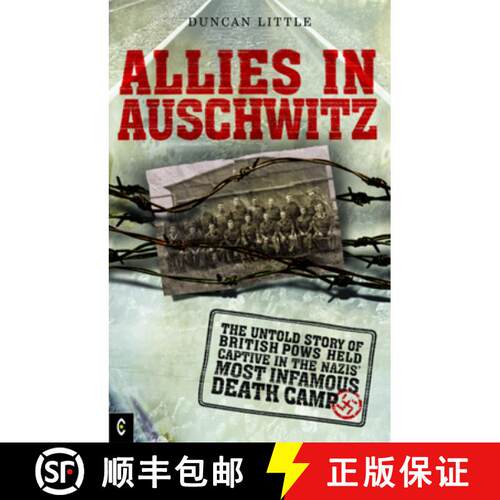 【3-4周达】Allies in Auschwitz: The Untold Story of British POWs Held Captive in the Nazis' Most Infa... [9781905570218]