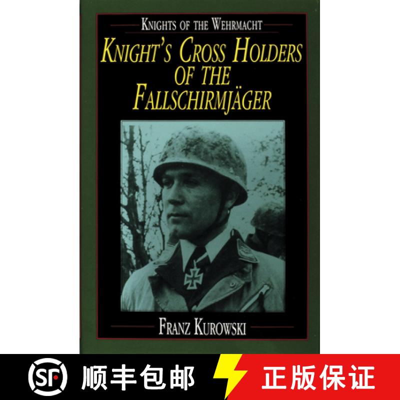 【3-4周达】Knight's Cross Holders of the Fallschirmjager [9780887407499]