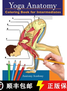 预订 Yoga Anatomy Coloring Book for Intermediates: 50+ Incredibly Detailed Self-Test Intermediate Yog... [9781914207013]