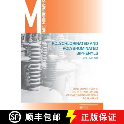 【3-4周达】Polychlorinated and Polybrominated Biphenyls: IARC Monographs on the Evaluation of Carcino... [9789283201458]