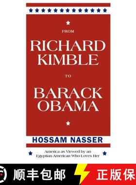 【3-4周达】From Richard Kimble to Barack Obama: America as Viewed by an Egyptian-American Who Loves Her [9781452561226]