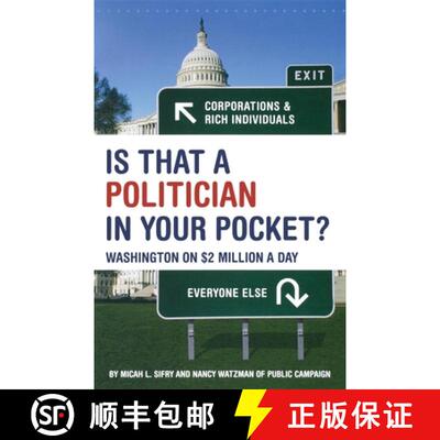【3-4周达】精装 Is That a Politician in Your Pocket: Washington on $2 Million a Day [9781630261191]