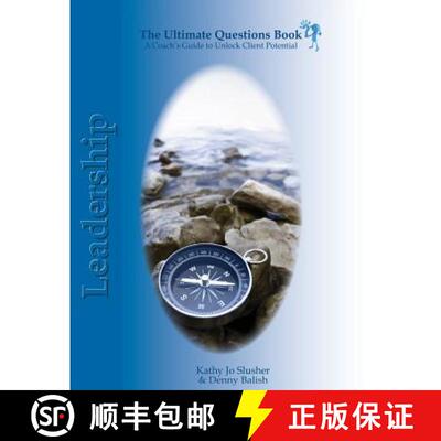 【3-4周达】The Ultimate Questions Book - Leadership: A Coach's Guide to Unlock Client Potential [9780985721121]