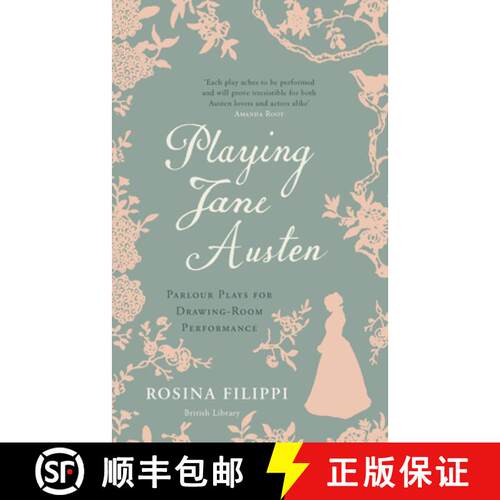【3-4周达】精装 Playing Jane Austen : Parlour Plays for Drawing-Room Performance [9780712352239]