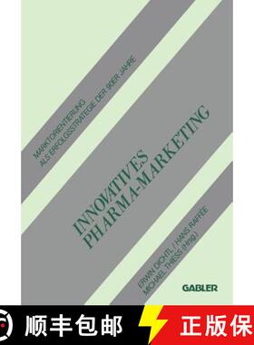 【3-4周达】Innovatives Pharma-Marketing : Marktorientierung als Erfolgsstrategie der 90ER Jahre [9783409136242]