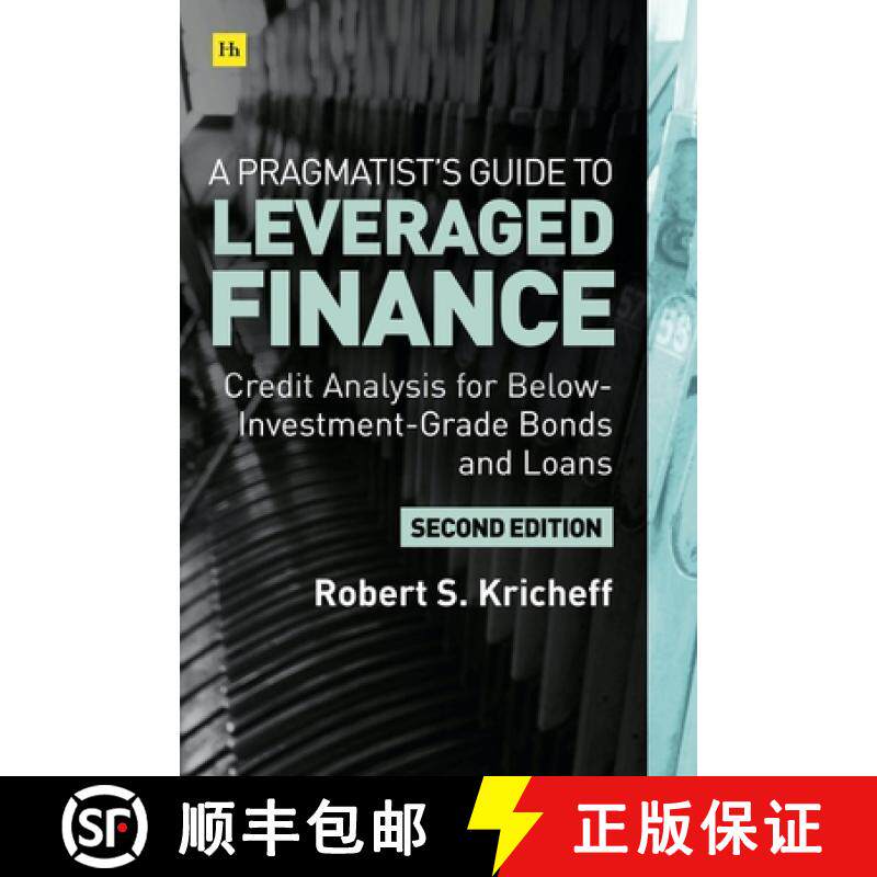 【3-4周达】A Pragmatist's Guide to Leveraged Finance: Credit Analysis for Below-Investment-Grade Bond... [9780857198495]